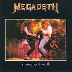 Megadeth : Smegma Breath